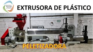 EXTRUSORA DE PLÁSTICO  PELETIZADORA [upl. by Vassily967]