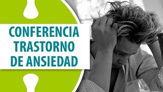 Trastorno de Ansiedad  Conferencia [upl. by Winikka]