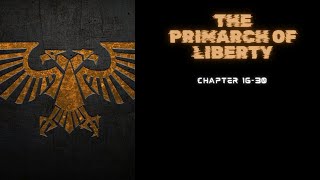 Chapter 1630 The Primarch of Liberty [upl. by Rana]