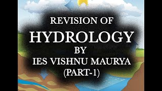 HYDROLOGY revision by IES Vishnu Maurya Part1  UPPSC Punjab PSPCL MPPSC MPSC RPSC BPSC [upl. by Rosemari]