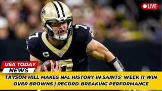 Taysom Hill Makes NFL History in Saints Week 11 Win Over Browns  RecordBreaking Performance [upl. by Winona]