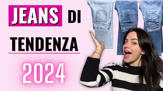 JEANS DI TENDENZA 2024  I più belli per il TUO GUARDAROBA [upl. by Ahselef]