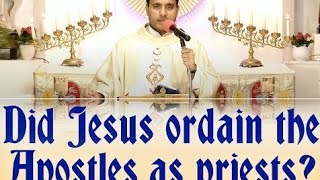 Did Jesus ordain the apostles as priest [upl. by Ahkeber]