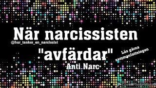 När narcissisten quotavfärdarquot [upl. by Eicak]