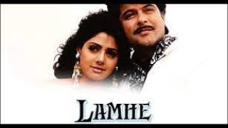 Lamhe Full Movie facts with story starring Anil Kapoor Sridevi Anupam Kher Waheeda Rehman [upl. by Ainoet]