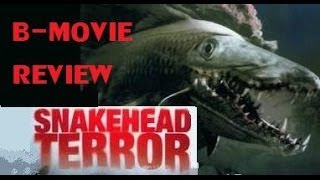 SNAKEHEAD TERROR  2004 Bruce Boxleitner  BMovie Review [upl. by Skantze]