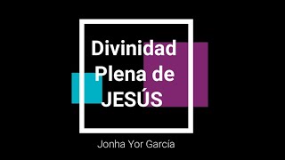 Divinidad Plena de Jesús  Cover Piano  Jonha Yor García  Usar 🎧🎧🎧 [upl. by Aivlys]