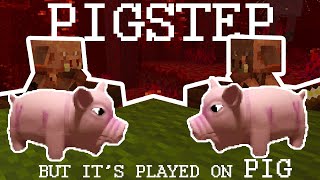 PIGSTEP but its played on PIG [upl. by Millhon190]