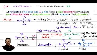 Q60  NCERT Exemplar  A hydrocarbon of molecular mass 72 g 〖mol〗−1 gives a single monochloro d [upl. by Adnorat]