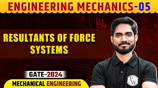 Engineering Mechanics 05  Resultants of Force Systems  ME  Gate 2024 Series [upl. by Wernda]