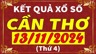 Xổ số Cần Thơ ngày 13 tháng 11  XSCT  KQXSCT  SXCT  Xổ số kiến thiết Cần Thơ hôm nay [upl. by Darice]