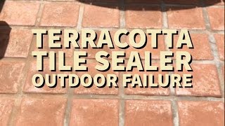 Outdoor terracotta tile failing sealer tips [upl. by Malinda]