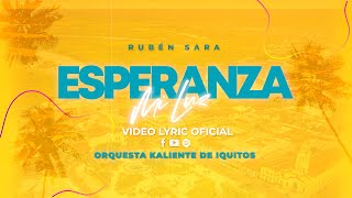 Orquesta Kaliente de Iquitos – Esperanza Mi Luz Video Lyric Oficial [upl. by Sansone]