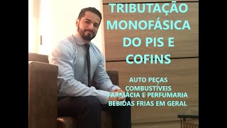 Tributação monofásica de PIS e COFINS [upl. by Aramen]