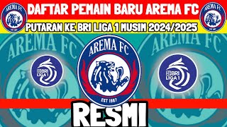 RESMI  DAFTAR PEMAIN BARU AREMA FC PUTARAN KE 2 BRI LIGA 1  KABAR AREMA  BERITA AREMA  AREMA FC [upl. by Gibbie]