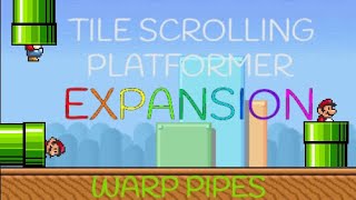 Tile Scrolling Platformer Expansion  Warp Pipes [upl. by Notniuq378]