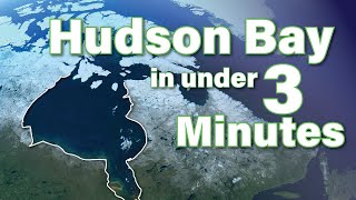 The Hudson Bay Explained in under 3 Minutes [upl. by Tufts]