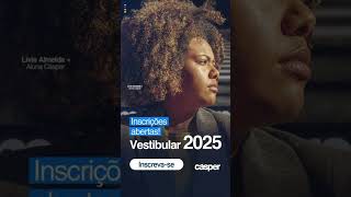 Fiquem atentos à data do Vestibular 2025 da Cásper [upl. by Fia331]