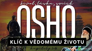 15 Osho  EXISTUJE KLÍČ A pokud ano je to dost možná ten Oshův [upl. by Bone]