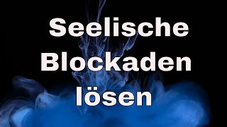 ★ Seelische Blockaden lösen  smaranaaeu ★ [upl. by Sofko]