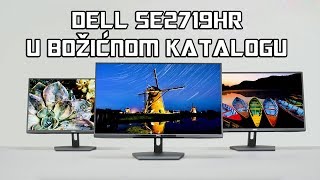 DELL SE2719HR i novi INSTAR BOŽIĆNI KATALOG [upl. by Eimot]