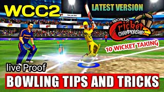 Wcc2 Bowling Tricks  Wcc2 New Version Bowling Tips And Tricks  How To Get Wickets In Wcc2  Wcc2 [upl. by Adlig208]