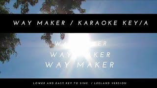 Way Maker Karaoke in Lower key A Easy to sing with melody guide  LeeLand Version [upl. by Nauqan]