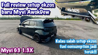 FULL REVIEW SETUP amp HARGA EKZOS BARU MYVI G3 AWOKDEW  EKZOS BARU LAGI SEDAP DARI YG LAMA  PART 6 [upl. by Hgielak857]