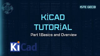 KiCad Tutorial  Part 1  Circuit design Basics  ISTE GECB [upl. by Noelyn]