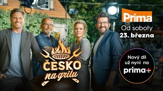 Rozpalte grily Nová show Česko na grilu od 23 března na Primě 🥩🔥 [upl. by Ibba]