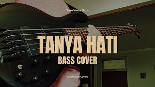 TANYA HATI PASTO  BASS COVER [upl. by Lena67]