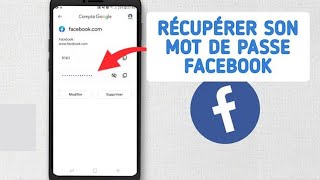 Retrouver MOT de PASSE oublié Facebook RECUPERER le mot de passe perdu de son compte Facebook [upl. by Anaejer]