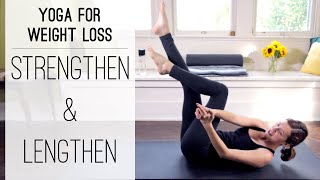 Yoga For Weight Loss  Strengthen and Lengthen  Yoga With Adriene [upl. by Urbas]