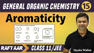 GOC 15  Aromaticity  Class 11JEE  RAFTAAR [upl. by Megargee125]