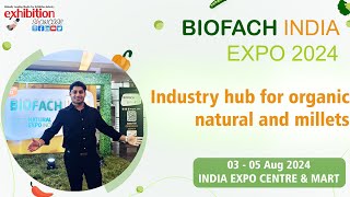 BIOFACH India 2024  Organic Natural and Millets products under one roof [upl. by Zeugirdor]