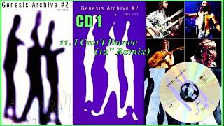 CD1 11 GENESIS  I Cant Dance  ARCHIVE 2  19761992 GENESIS BOX Audio [upl. by Einnaffit]