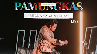 Pamungkas  Be Okay Again Today LIVE [upl. by Melinde]