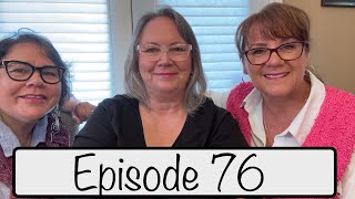 Episode 76 A special episode with MaryAnn and Shirley and alpacas and all kinds of fun [upl. by Enileuqaj]