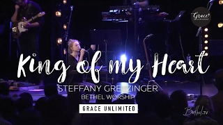 King of My Heart  Steffany Gretzinger and Jeremy Riddle  Bethel [upl. by Ayeka]