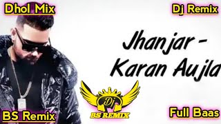 Jhanjar Karan Aujla Dhol Remix New Punjabi Songs 2024  Lahoria Production Remix Song  DjRemixSong [upl. by Weingarten]