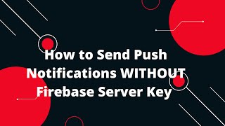 🚀 How to Send Push Notifications WITHOUT Firebase Server Key 🌐📲 No Code Needed [upl. by Teriann]