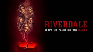 Riverdale S6 Official Soundtrack  The End of the World  WaterTower [upl. by Lednor815]