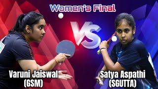 Womens Final  Varuni Jaiswal GSM VS Satya Aspathi SGUTTA [upl. by Aciraa454]