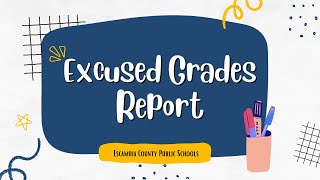 Excused Grades Report [upl. by Raffaello]