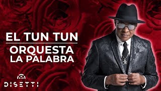 Orquesta La Palabra  El Tun Tun  Acapella [upl. by Ruff]