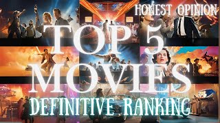 The Top 5 Movies Ever Made A Definitive Ranking [upl. by Nigem]