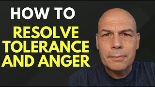 How To Deal With Anger and Tolerance [upl. by Htir394]