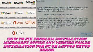 HOW TO FIX PROBLEM INSTALLATION MICROSOFT OFFICE ANY VERSION FAILED INSTALLATION FOR PC OR LAPTOP [upl. by Kondon902]