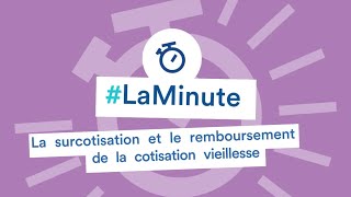 LaMinuteArtistesAuteurs – La surcotisation et le remboursement de la cotisation vieillesse [upl. by Kloster]