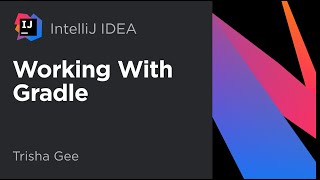 Working with Gradle in IntelliJ IDEA [upl. by Noiramed]